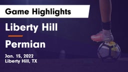 Liberty Hill  vs Permian  Game Highlights - Jan. 15, 2022