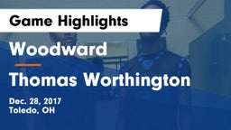 Woodward  vs Thomas Worthington  Game Highlights - Dec. 28, 2017