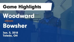Woodward  vs Bowsher  Game Highlights - Jan. 5, 2018