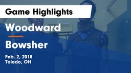 Woodward  vs Bowsher Game Highlights - Feb. 2, 2018