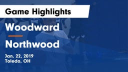 Woodward  vs Northwood  Game Highlights - Jan. 22, 2019