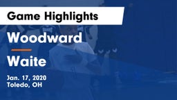 Woodward  vs Waite  Game Highlights - Jan. 17, 2020