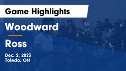 Woodward  vs Ross  Game Highlights - Dec. 2, 2023