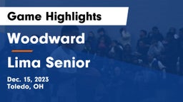 Woodward  vs Lima Senior  Game Highlights - Dec. 15, 2023