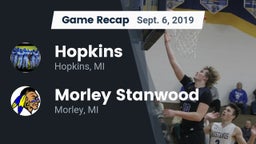 Recap: Hopkins  vs. Morley Stanwood  2019
