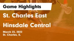 St. Charles East  vs Hinsdale Central  Game Highlights - March 23, 2022