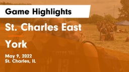 St. Charles East  vs York  Game Highlights - May 9, 2022