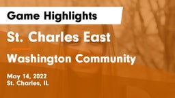 St. Charles East  vs Washington Community  Game Highlights - May 14, 2022