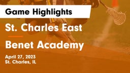 St. Charles East  vs Benet Academy  Game Highlights - April 27, 2023