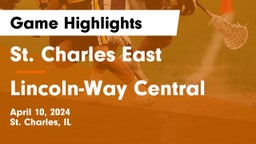St. Charles East  vs Lincoln-Way Central  Game Highlights - April 10, 2024