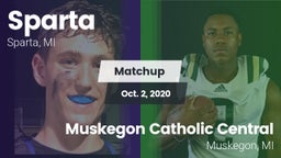 Matchup: Sparta  vs. Muskegon Catholic Central  2020