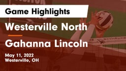 Westerville North  vs Gahanna Lincoln  Game Highlights - May 11, 2022