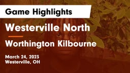 Westerville North  vs Worthington Kilbourne  Game Highlights - March 24, 2023
