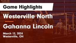 Westerville North  vs Gahanna Lincoln  Game Highlights - March 12, 2024