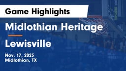 Midlothian Heritage  vs Lewisville  Game Highlights - Nov. 17, 2023