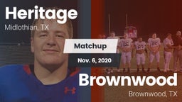 Matchup: Heritage  vs. Brownwood  2020