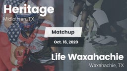 Matchup: Heritage  vs. Life Waxahachie  2020