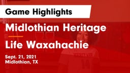 Midlothian Heritage  vs Life Waxahachie  Game Highlights - Sept. 21, 2021