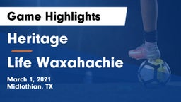 Heritage  vs Life Waxahachie  Game Highlights - March 1, 2021