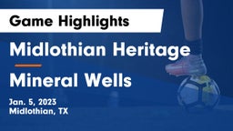 Midlothian Heritage  vs Mineral Wells  Game Highlights - Jan. 5, 2023