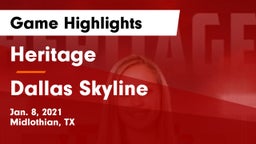 Heritage  vs Dallas Skyline  Game Highlights - Jan. 8, 2021