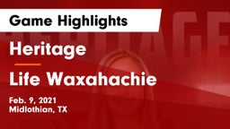 Heritage  vs Life Waxahachie  Game Highlights - Feb. 9, 2021
