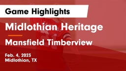 Midlothian Heritage  vs Mansfield Timberview  Game Highlights - Feb. 4, 2023