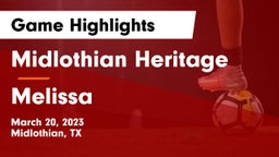 Midlothian Heritage  vs Melissa  Game Highlights - March 20, 2023