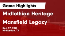 Midlothian Heritage  vs Mansfield Legacy  Game Highlights - Dec. 29, 2023