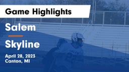 Salem  vs Skyline  Game Highlights - April 28, 2023