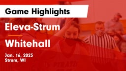 Eleva-Strum  vs Whitehall  Game Highlights - Jan. 16, 2023