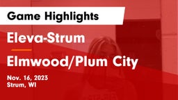 Eleva-Strum  vs Elmwood/Plum City  Game Highlights - Nov. 16, 2023