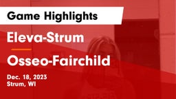 Eleva-Strum  vs Osseo-Fairchild  Game Highlights - Dec. 18, 2023