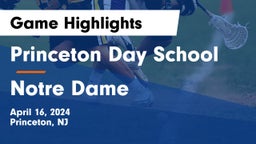 Princeton Day School vs Notre Dame  Game Highlights - April 16, 2024