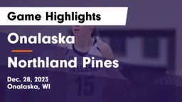 Onalaska  vs Northland Pines  Game Highlights - Dec. 28, 2023