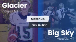 Matchup: Glacier  vs. Big Sky  2017