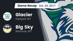 Recap: Glacier  vs. Big Sky  2017