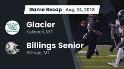 Recap: Glacier  vs. Billings Senior  2018