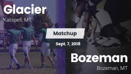 Matchup: Glacier  vs. Bozeman  2018