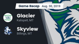 Recap: Glacier  vs. Skyview  2019