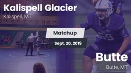 Matchup: Glacier  vs. Butte  2019