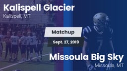 Matchup: Glacier  vs. Missoula Big Sky  2019