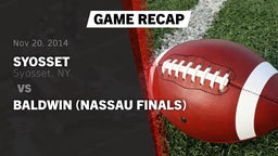 Recap: Syosset  vs. Baldwin  (Nassau Finals) 2014