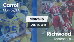 Matchup: Carroll  vs. Richwood  2016