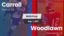 Matchup: Carroll  vs. Woodlawn  2017