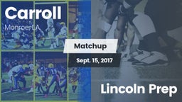 Matchup: Carroll  vs. Lincoln Prep 2017