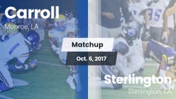Matchup: Carroll  vs. Sterlington  2017