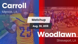 Matchup: Carroll  vs. Woodlawn  2018