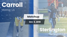 Matchup: Carroll  vs. Sterlington  2018