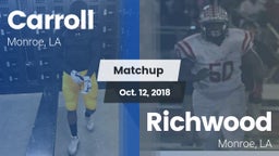 Matchup: Carroll  vs. Richwood  2018